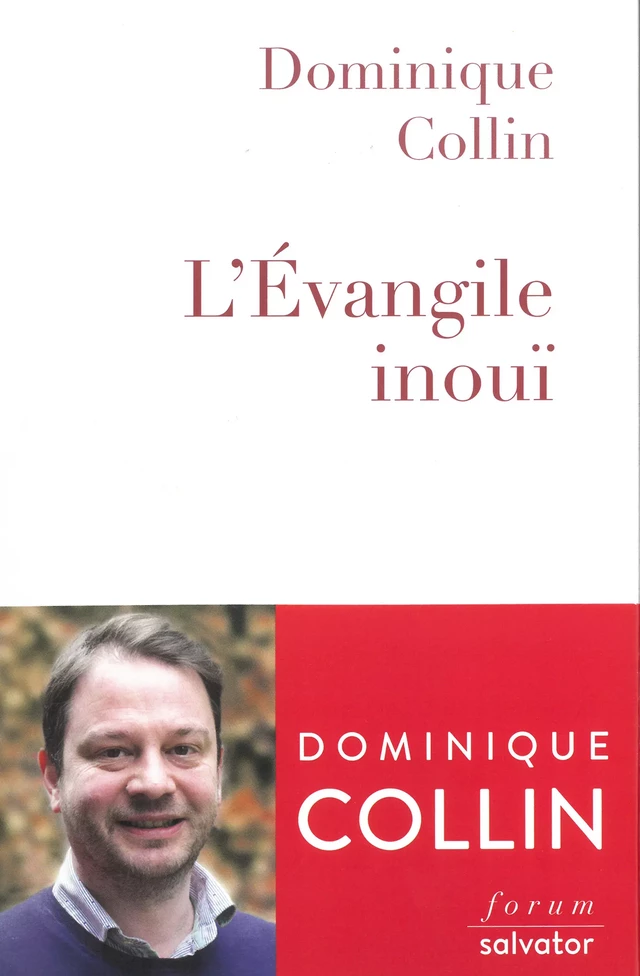 L´Évangile inouï - Dominique Collin - Éditions Salvator