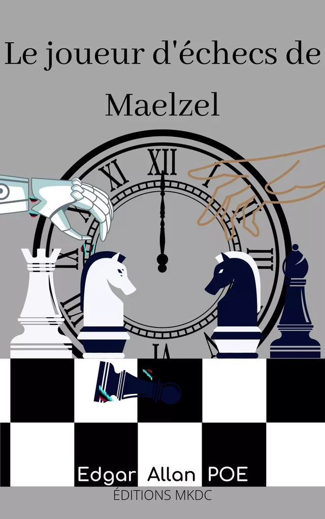 Le joueur d'échecs de Maelzel - Edgar Allan Poe - Editions MKDC