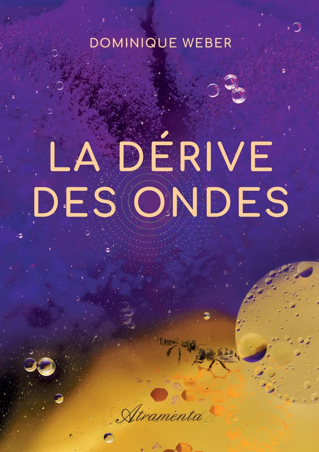 La dérive des ondes - Dominique Weber - Atramenta