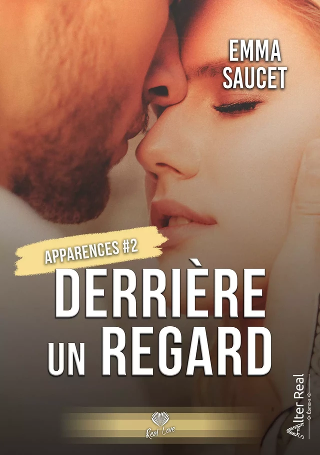 Derrière un regard - Emma Saucet - Éditions Alter Real