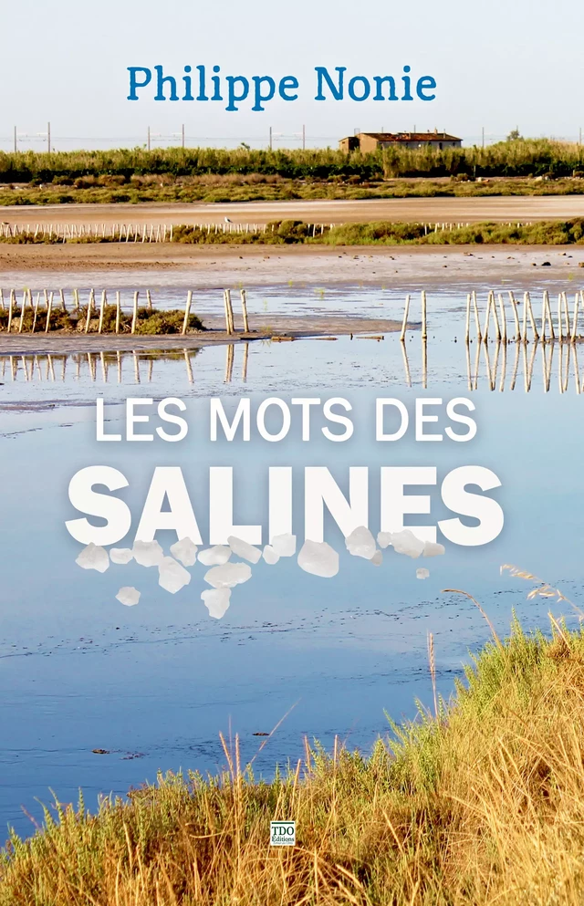 Les mots des Salines -  Nonie, Nonie Philippe - TDO Editions