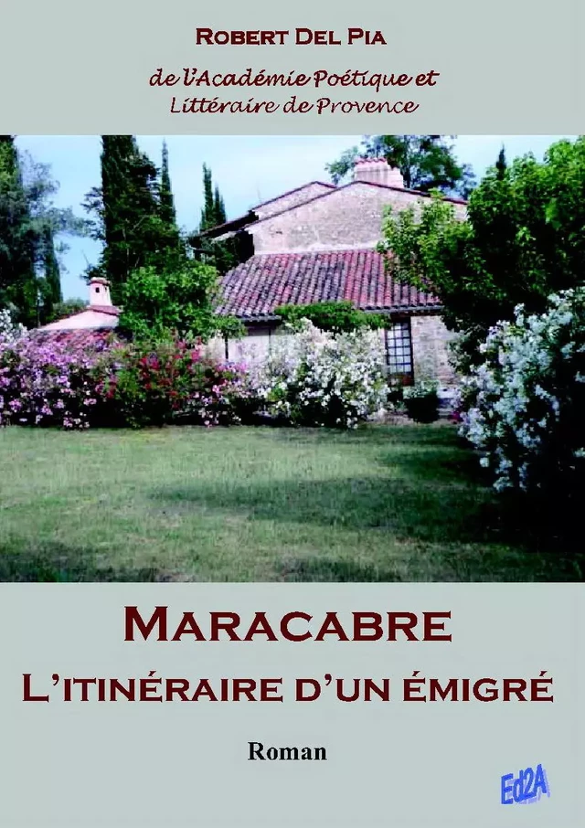 Maracabre, l’itinéraire d’un émigré - Robert Del Pia - Éditions Auteurs d'Aujourd'hui