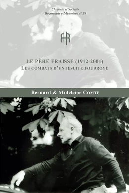 Le père Fraisse (1912-2001) Les combats d’un jésuite foudroyé