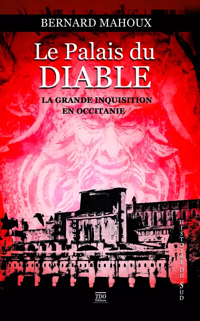 Le Palais du Diable - Bernard Mahoux - TDO Editions