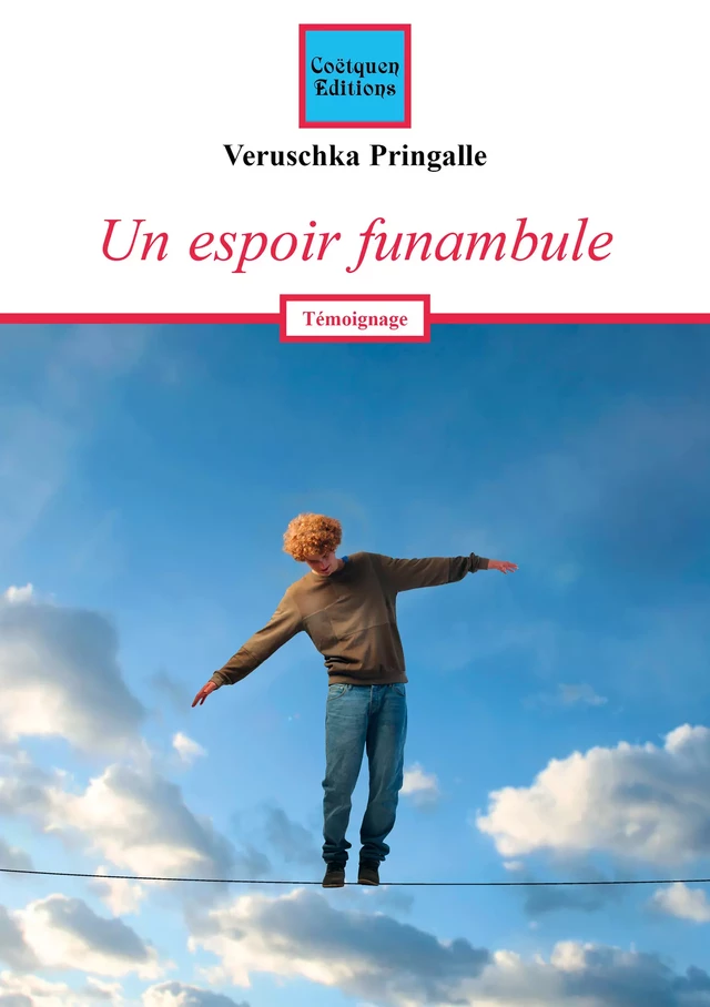 Un espoir funambule - Veruschka Pringalle - Coëtquen Editions