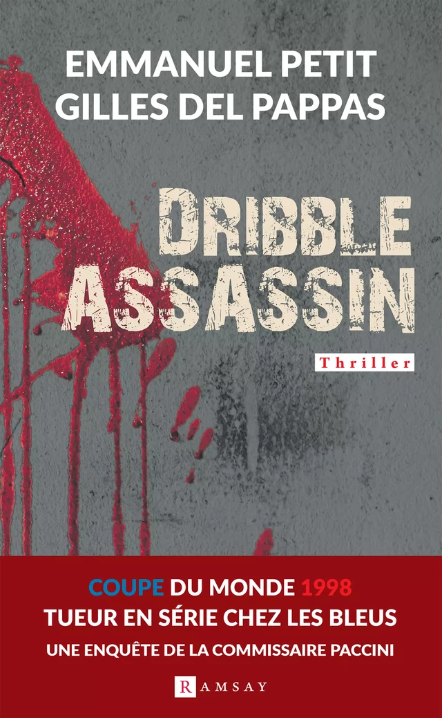 Dribble assassin - Emmanuel Petit, Gilles Del Pappas - Ramsay Editions