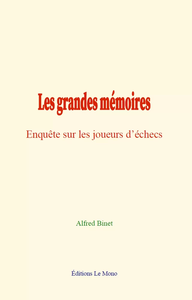 Les grandes mémoires - Alfred Binet - Editions Le Mono