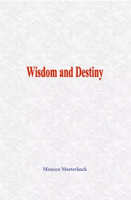 Wisdom and Destiny