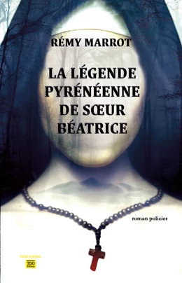 La légende pyrénéenne de sœur Béatrice