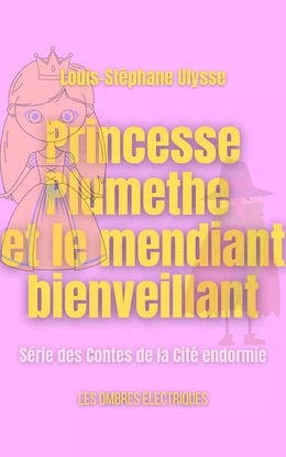 Princesse Plumethe et le mendiant bienveillant