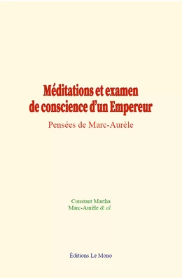 Méditations et examen de conscience d’un Empereur