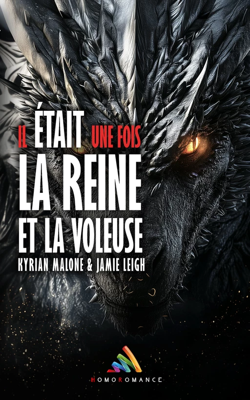 Il était une fois, la Reine et la Voleuse - Tome 3 - Kyrian Malone, Jamie Leigh - STEDITIONS