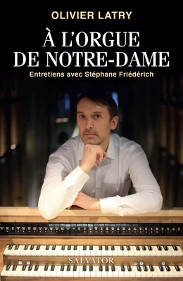 À l’orgue de Notre-Dame