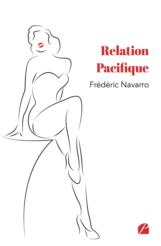 Relation Pacifique - Frédéric Navarro - Editions du Panthéon