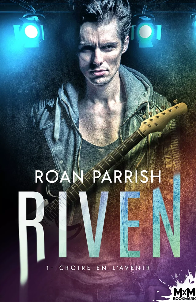 Croire en l'avenir - Roan Parrish - MxM Bookmark