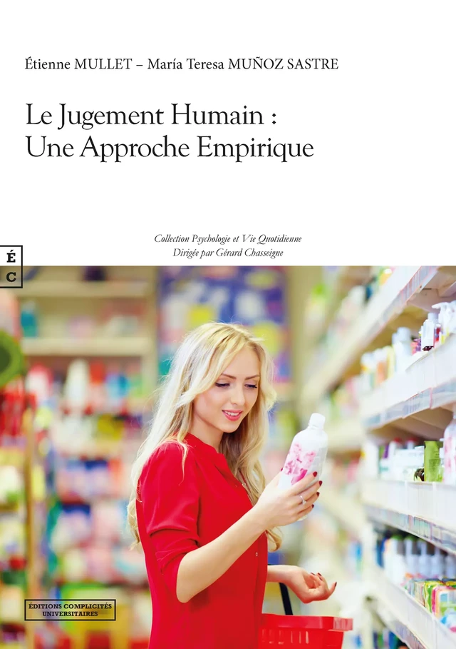 Le Jugement Humain : Une Approche Empirique - Etienne Mullet, María Teresa Muñoz Sastre - EDITIONS COMPLICITES