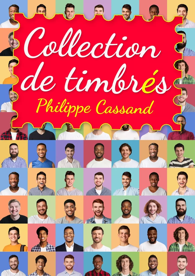 Collection de timbrés - Philippe Cassand - Éditions Textes Gais