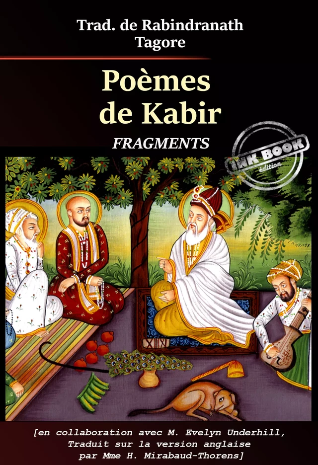 Poèmes de Kabir – " Fragments " [Nouv. éd. revue et mise à jour]. -  Kabir, H. Mirabaud-Thorens - Ink book