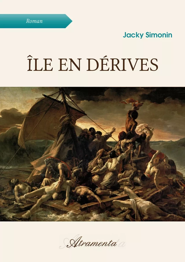 Île en dérives - Jacky Simonin - Atramenta