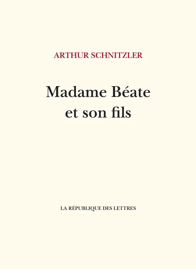 Madame Béate et son fils - Arthur Schnitzler - République des Lettres