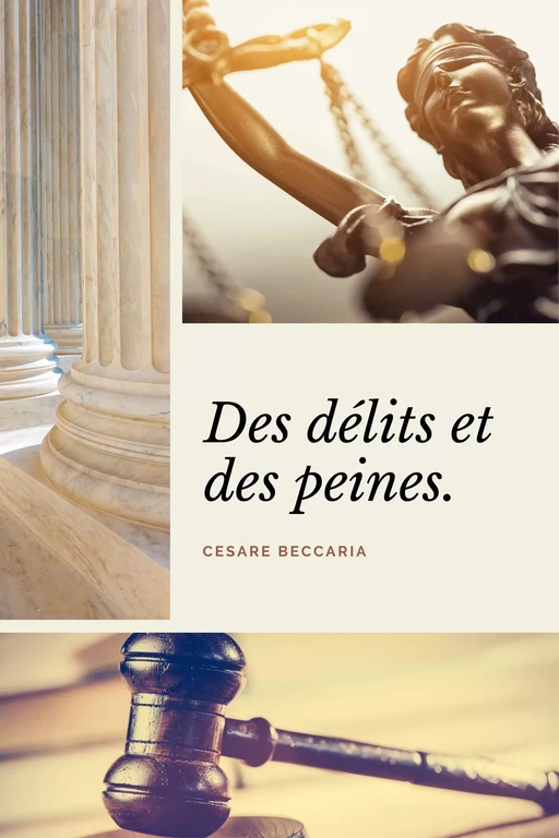 Des délits et des peines (Annoté) - Cesare Beccaria,  Voltaire - Alicia Éditions