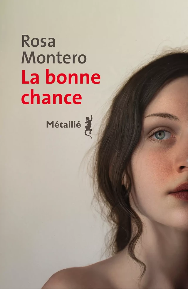 La bonne chance - Rosa Montero - Métailié