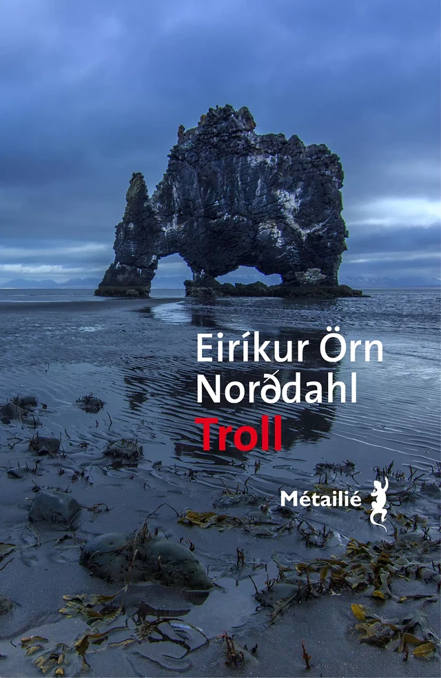 Troll - Eirikur Örn Norddahl - Métailié