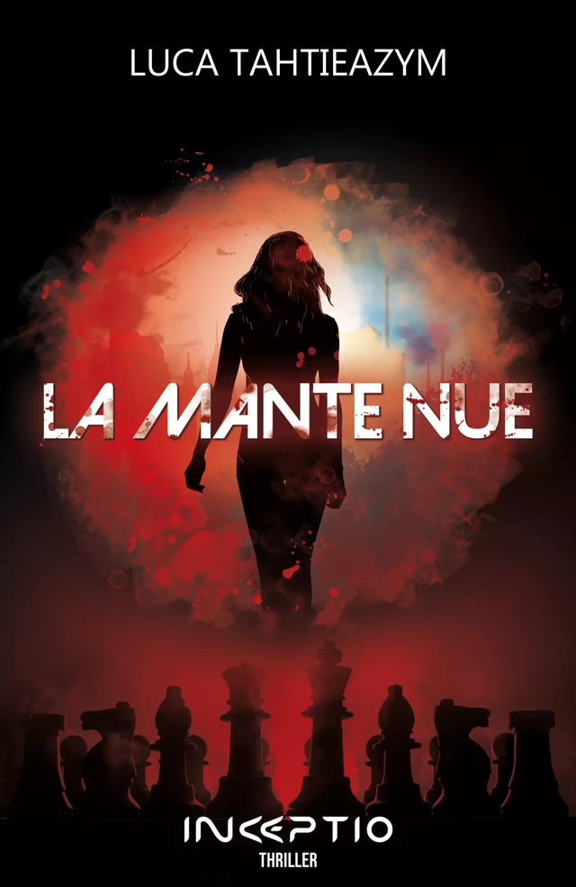 La Mante Nue - Luca Tahtieazym - Inceptio Éditions