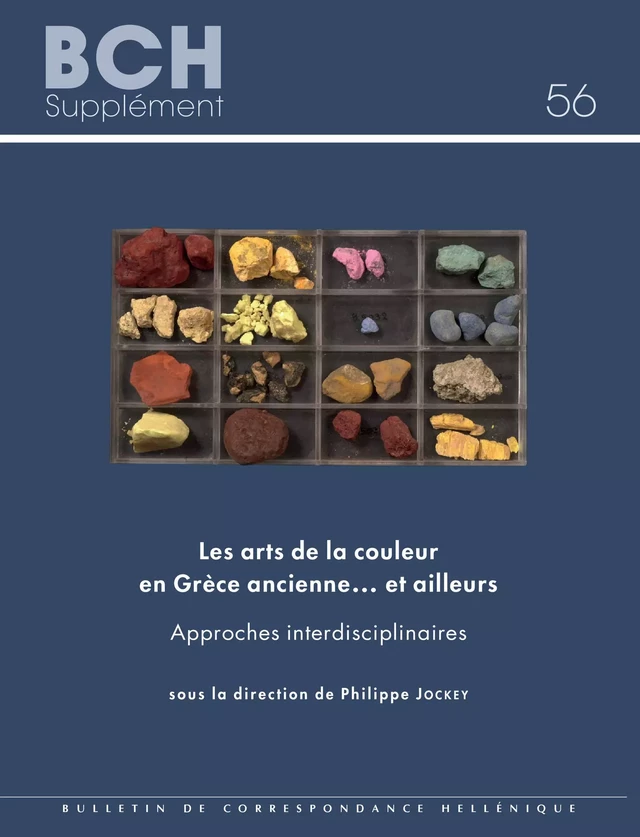 Les arts de la couleur en Grèce ancienne… et ailleurs -  - École française d’Athènes