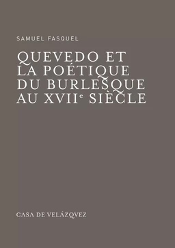 Quevedo et la poétique du burlesque au xviie siècle