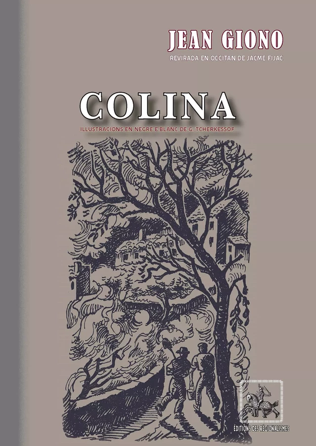 Colina (revirada en occitan) - Jean Giono - Editions des Régionalismes