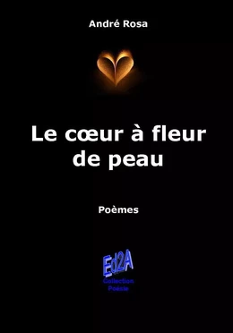 Le cœur à fleur de peau