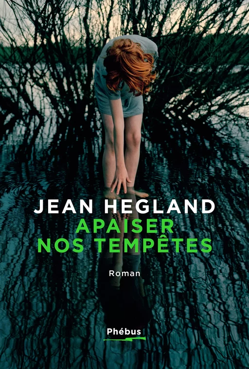 Apaiser nos tempêtes - Jean Hegland - Libella