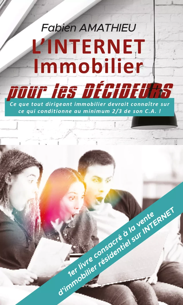 L'INTERNET IMMOBILIER pour LES DÉCIDEURS - Fabien Amathieu - youStory