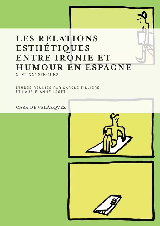 Les relations esthétiques entre ironie et humour en Espagne -  - Casa de Velázquez