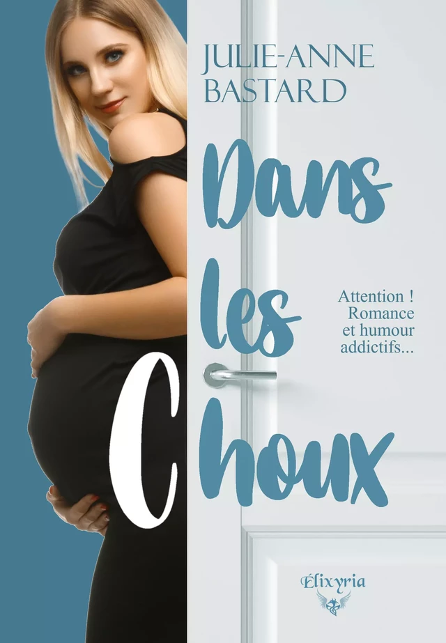 Dans les choux - Julie-Anne Bastard - Editions Elixyria