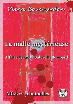 La malle mystérieuse