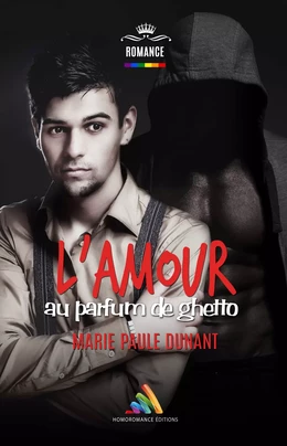 L’amour au parfum de ghetto | Livre gay, roman gay