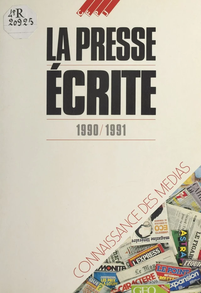 La Presse écrite (1990-1991) - Sophie Gherardi, Serge Guérin, Jean-Luc Ponthier - FeniXX réédition numérique