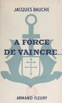 À force de vaincre...