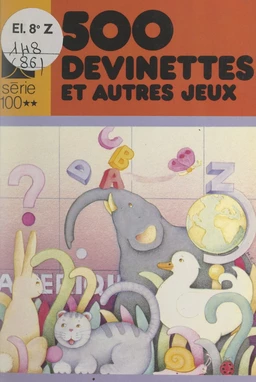 500 devinettes et autres jeux