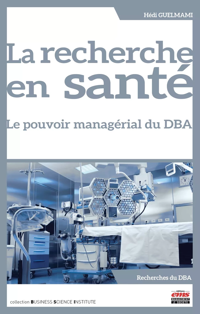 La recherche en santé - Hédi Guelmami - Éditions EMS