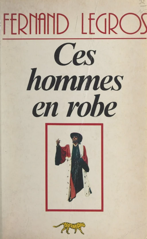 Ces hommes en robe - Fernand Legros - FeniXX réédition numérique