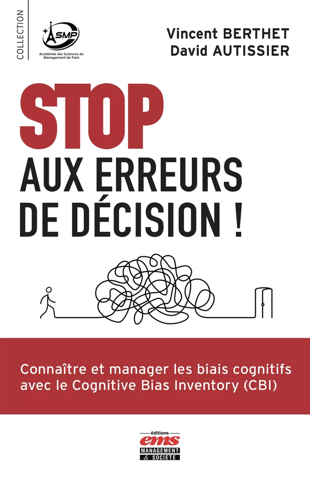 Stop aux erreurs de décision ! - Vincent Berthet, David Autissier - Éditions EMS