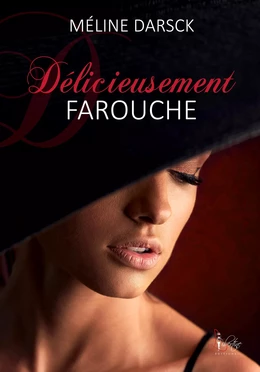 Délicieusement farouche