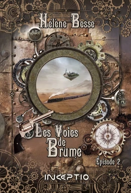 Les Voies de Brume - Episode 2