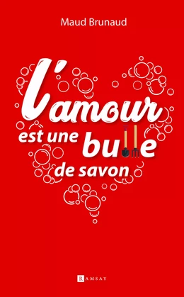 L'Amour est une bulle de savon