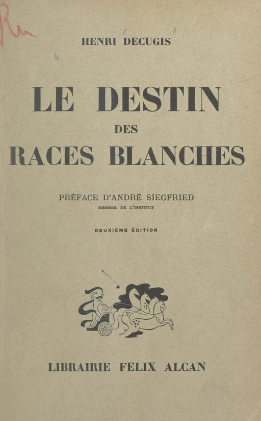 Le destin des races blanches - Henri Decugis - FeniXX réédition numérique