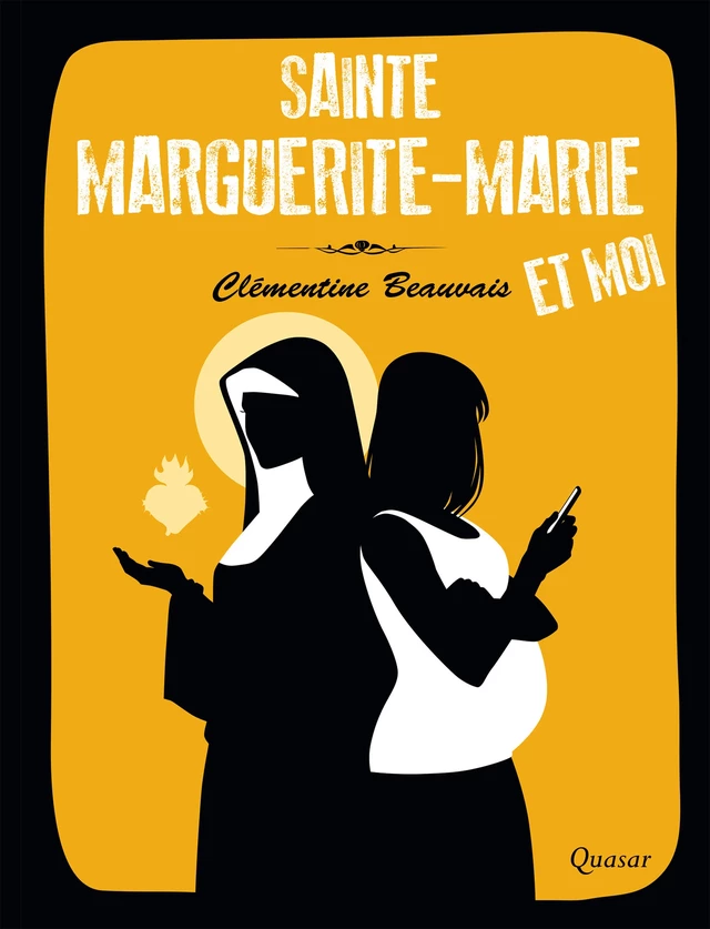 Sainte Marguerite-Marie et moi - Clémentine Beauvais - Éditions de l'Emmanuel