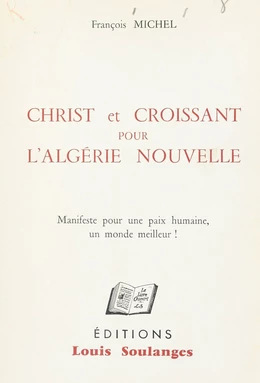 Christ et Croissant pour l'Algérie nouvelle